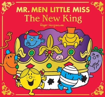 Mr. Men Little Miss The New King